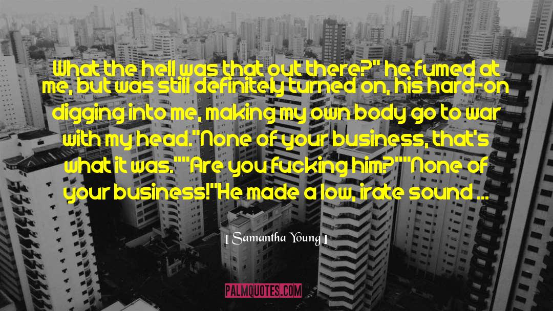 None Of Your Business quotes by Samantha Young