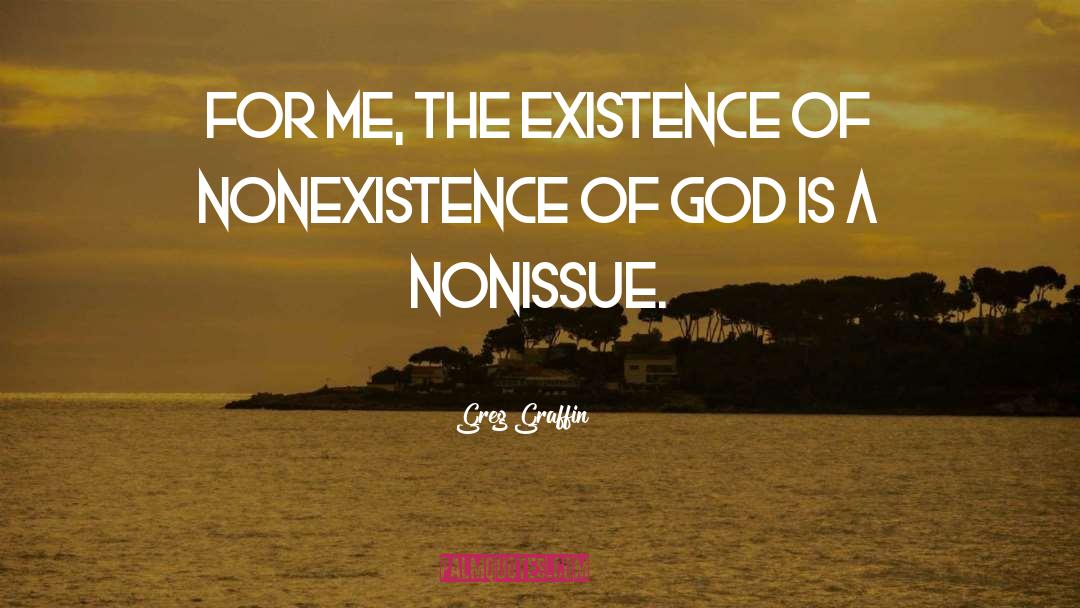 Nonexistence quotes by Greg Graffin