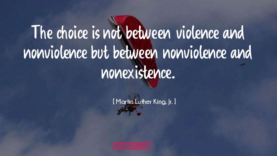 Nonexistence quotes by Martin Luther King, Jr.