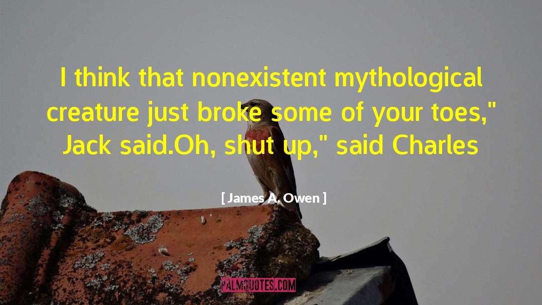 Nonexistent quotes by James A. Owen