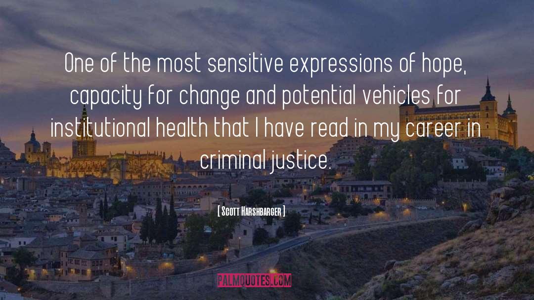 Nonfiction Criminal Justice quotes by Scott Harshbarger