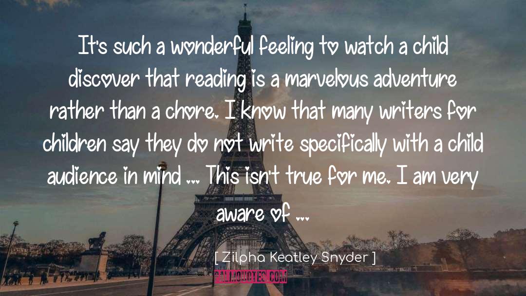 Nonfiction Writing quotes by Zilpha Keatley Snyder