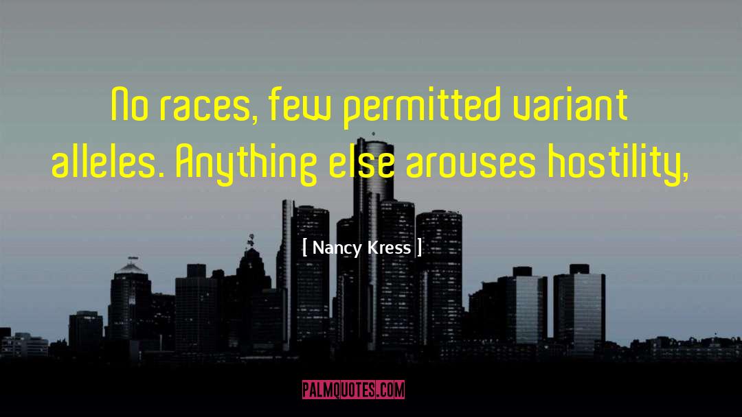 Nonidentical Alleles quotes by Nancy Kress