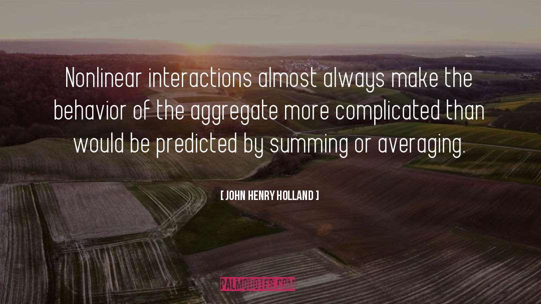 Nonlinear quotes by John Henry Holland