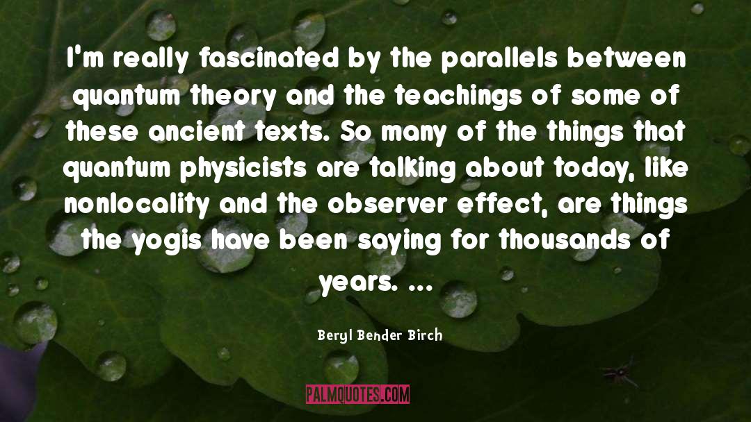 Nonlocality quotes by Beryl Bender Birch