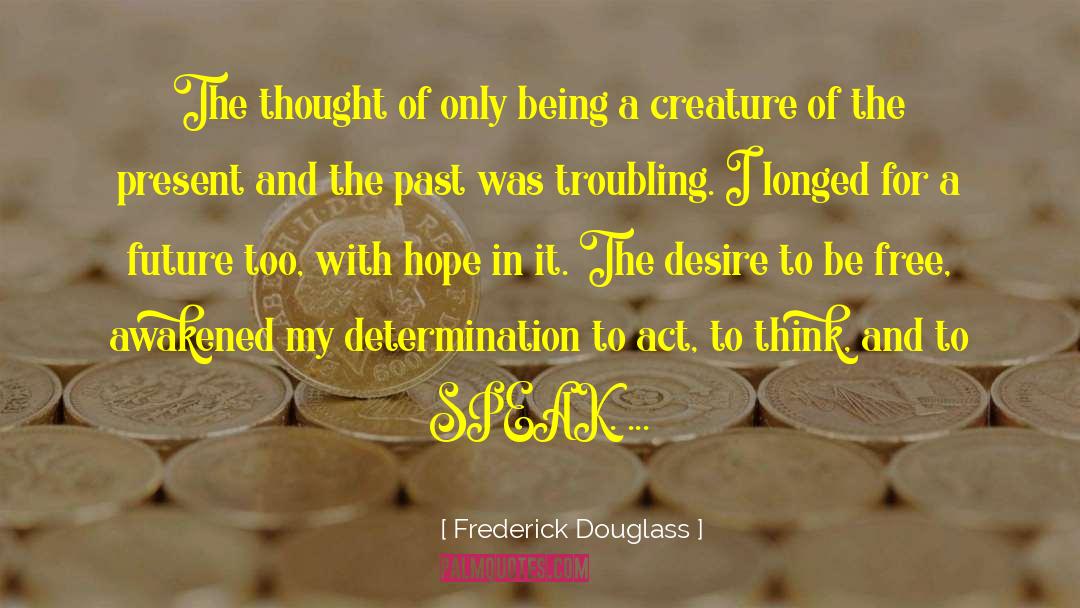 Nonmonetary Determination quotes by Frederick Douglass