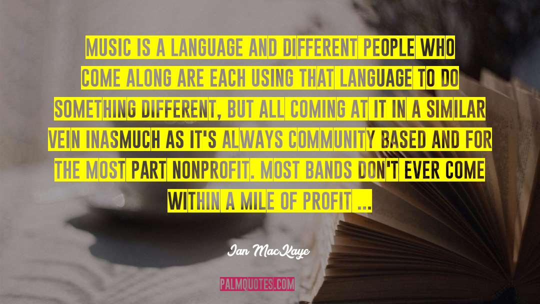Nonprofits quotes by Ian MacKaye