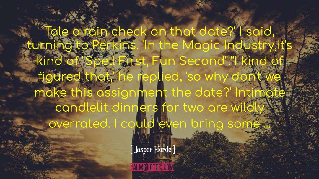 Nonrandom Assignment quotes by Jasper Fforde