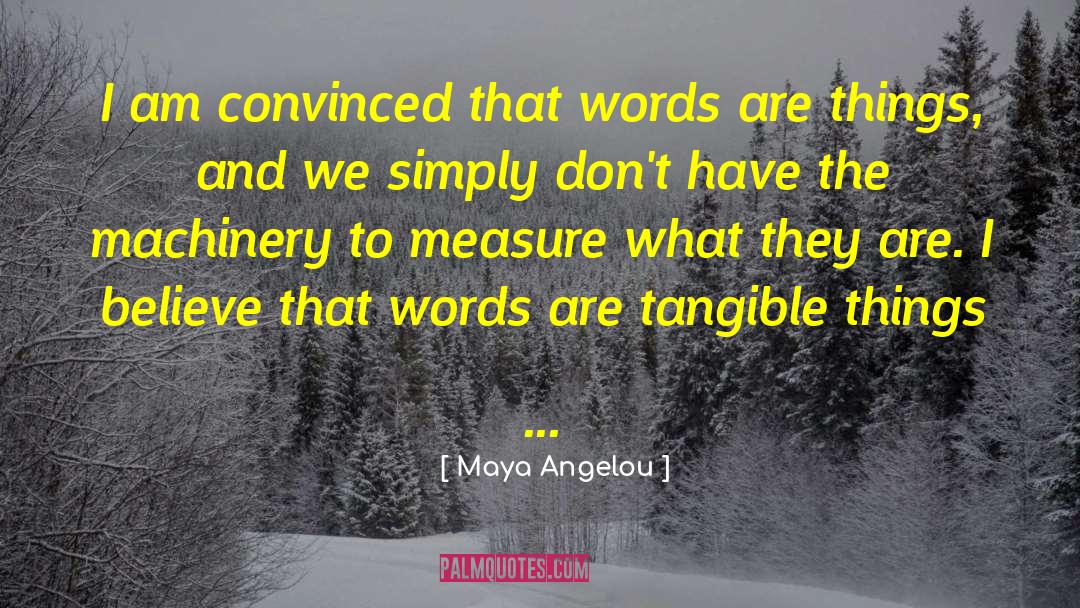Nonsense Words quotes by Maya Angelou