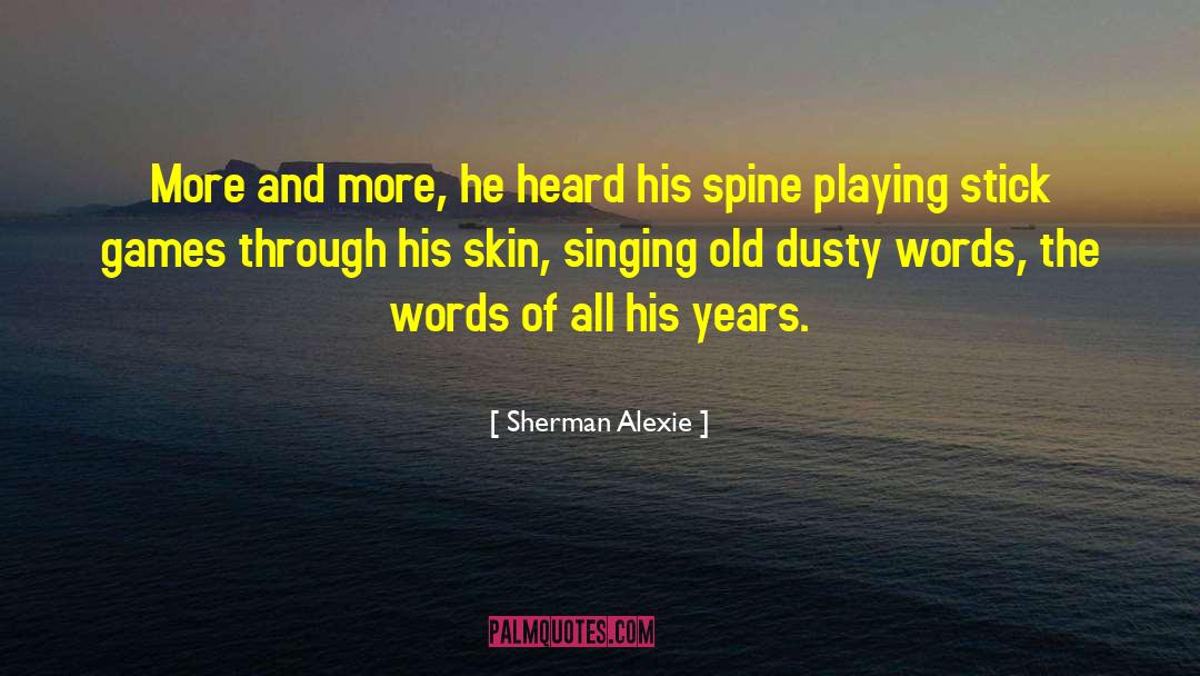 Nonsense Words quotes by Sherman Alexie