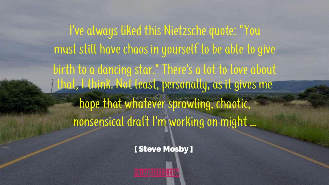 Nonsensical quotes by Steve Mosby