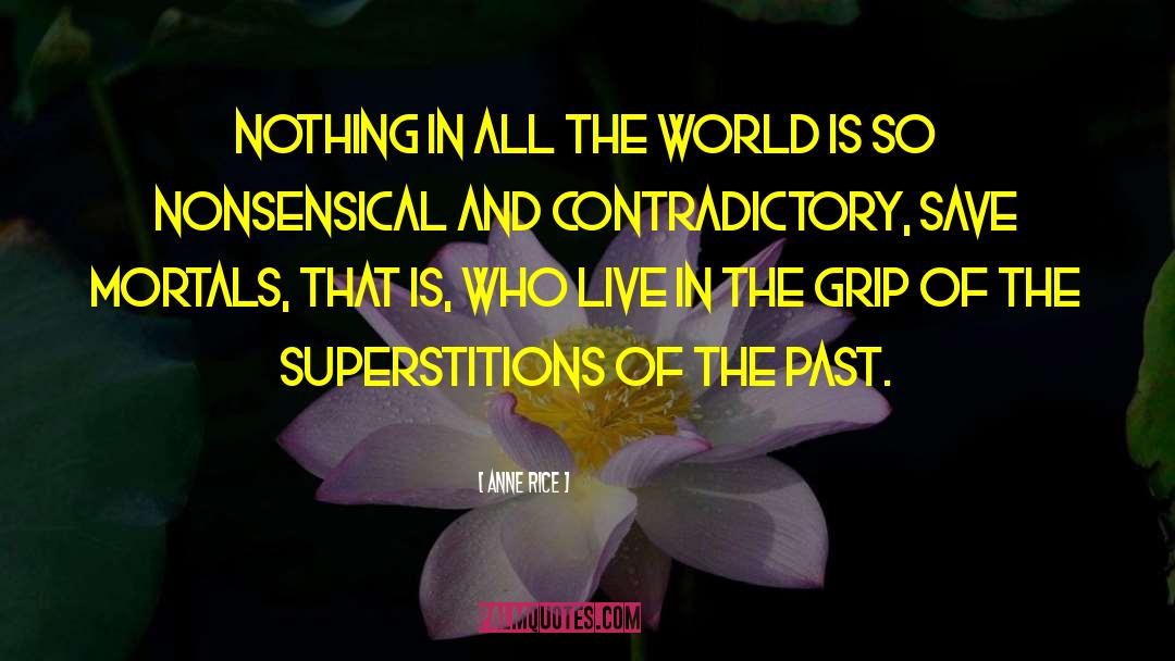 Nonsensical quotes by Anne Rice