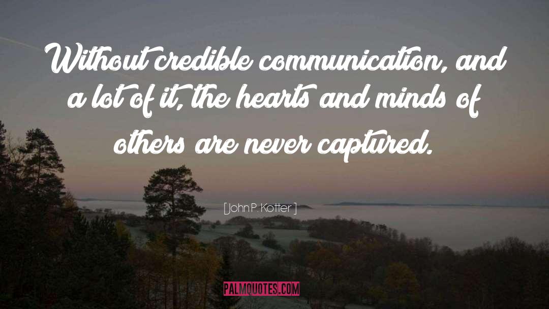Nonverbal Communication quotes by John P. Kotter
