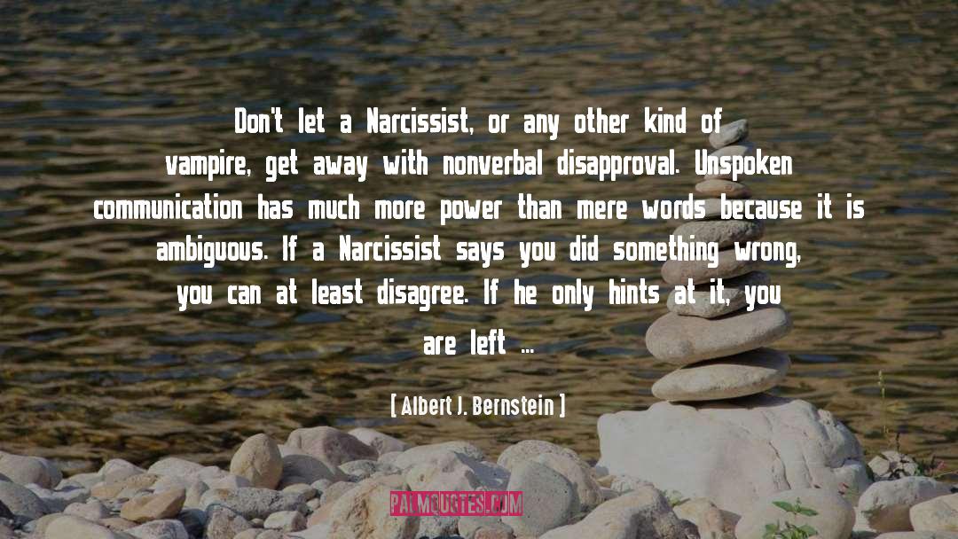 Nonverbal quotes by Albert J. Bernstein