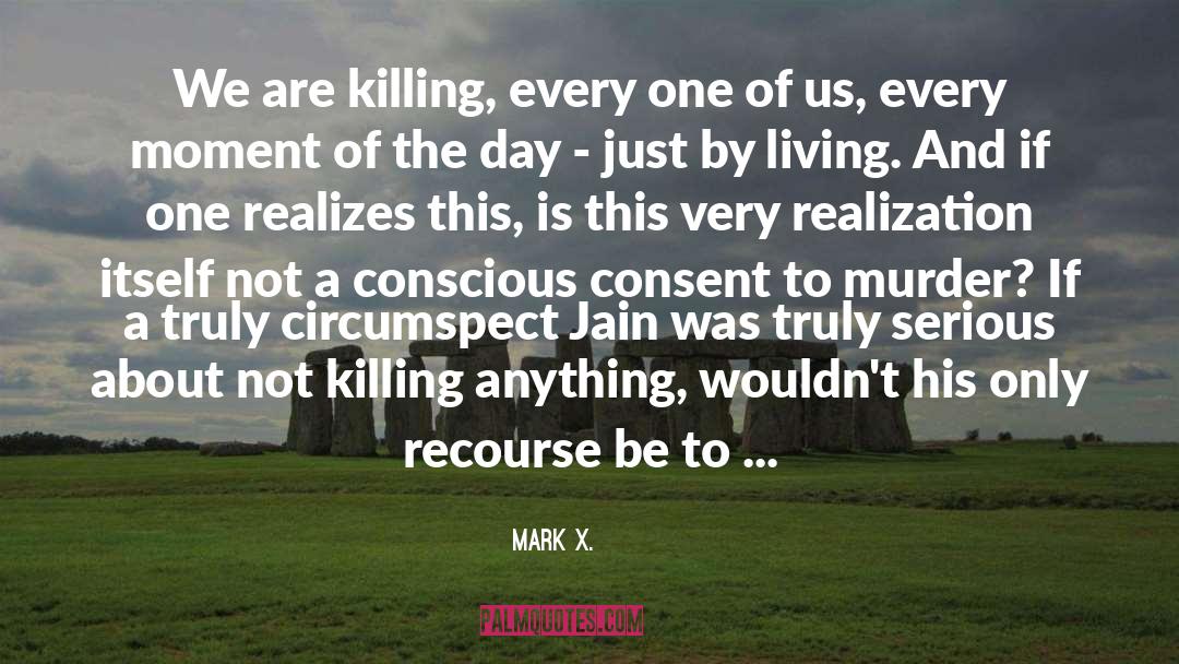 Nonviolence Jainism quotes by Mark X.