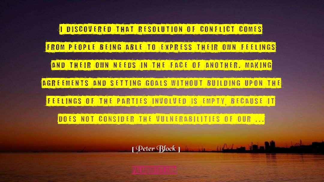 Nonviolent Conflict Resolution quotes by Peter Block