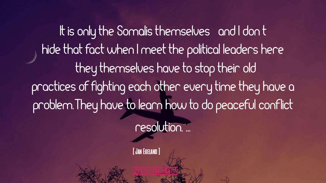 Nonviolent Conflict Resolution quotes by Jan Egeland
