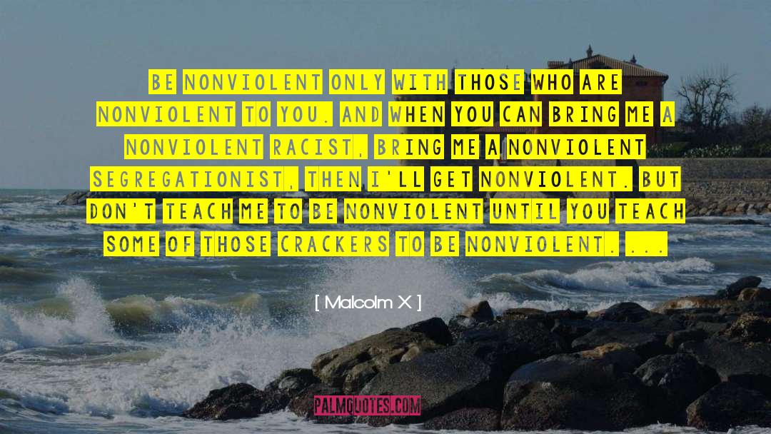 Nonviolent quotes by Malcolm X