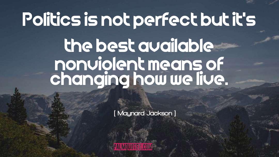 Nonviolent quotes by Maynard Jackson