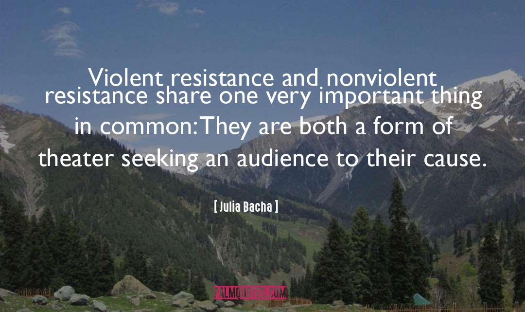 Nonviolent Resistance quotes by Julia Bacha