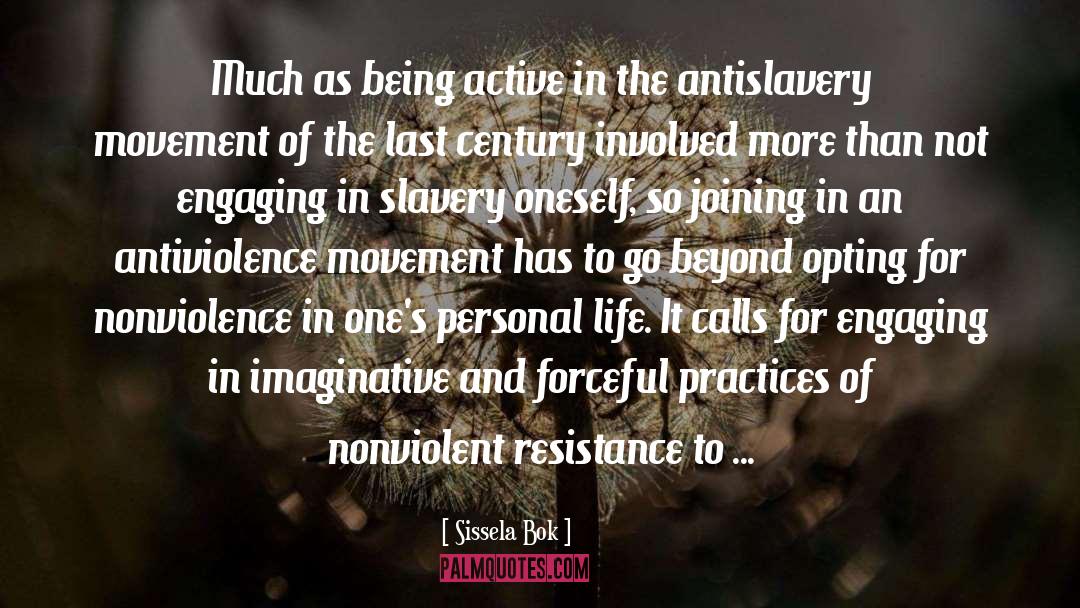 Nonviolent Resistance quotes by Sissela Bok