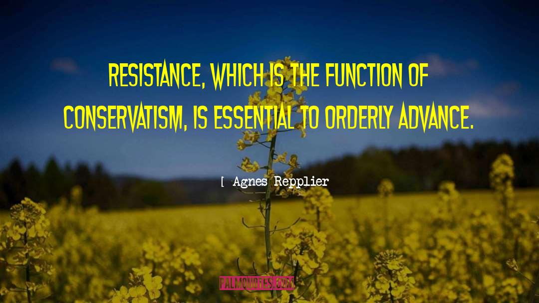 Nonviolent Resistance quotes by Agnes Repplier