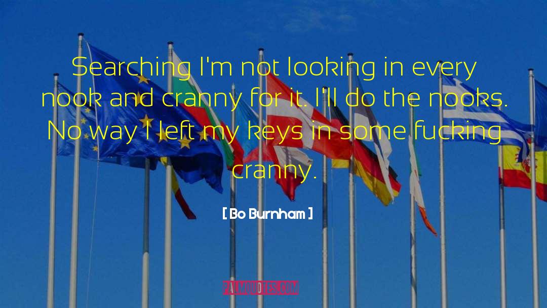 Nooks And Crannies quotes by Bo Burnham