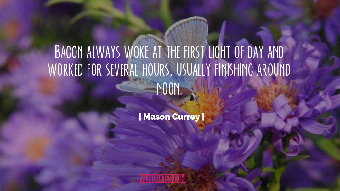 Noon quotes by Mason Currey
