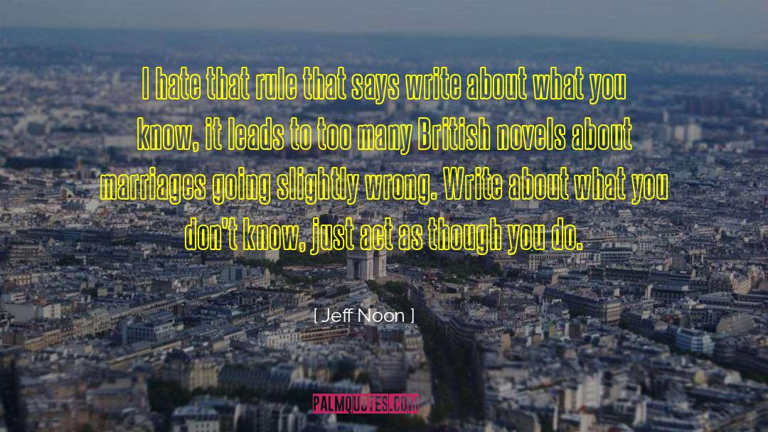Noon quotes by Jeff Noon