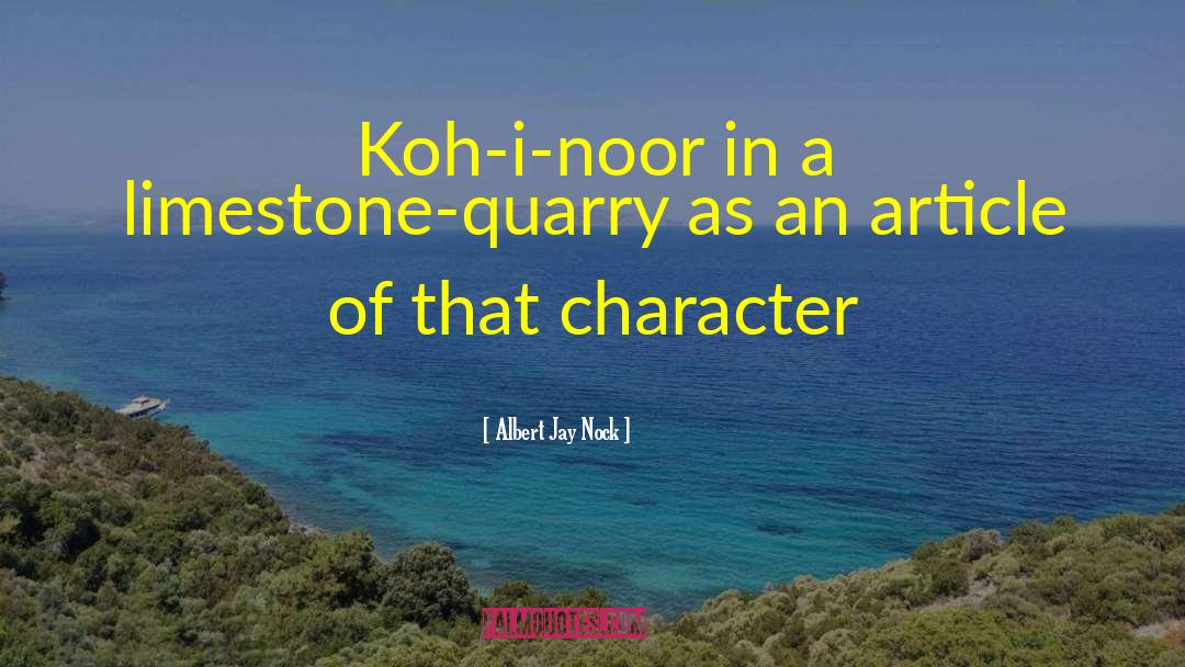 Noor quotes by Albert Jay Nock
