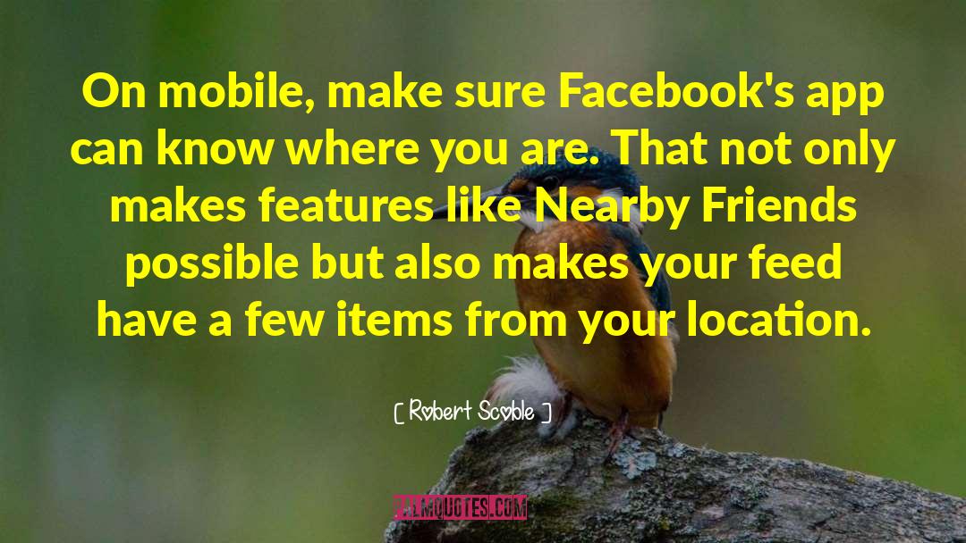 Noosphere App quotes by Robert Scoble