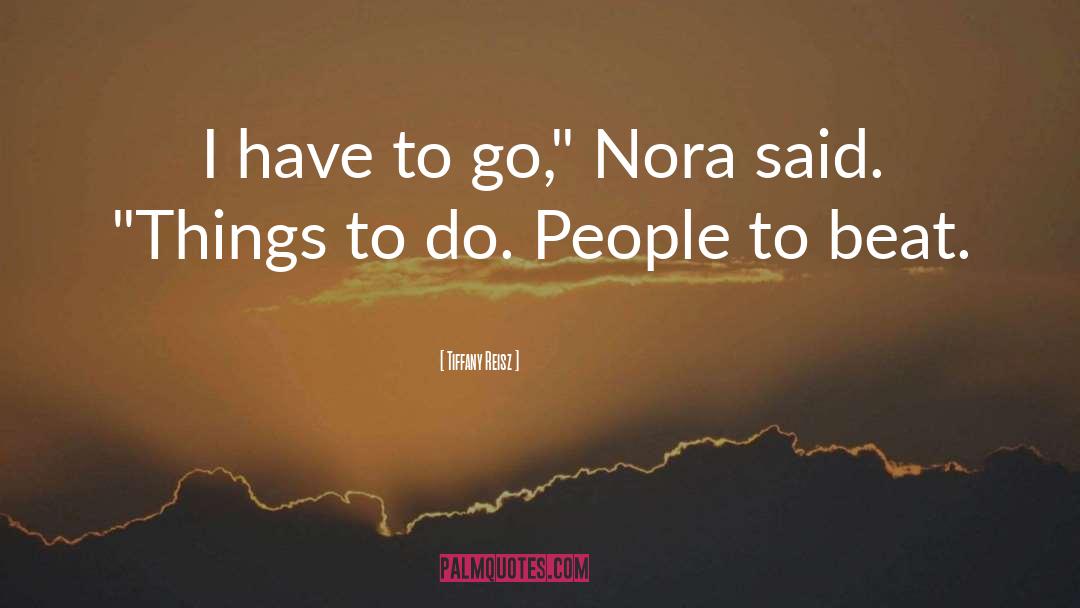 Nora quotes by Tiffany Reisz