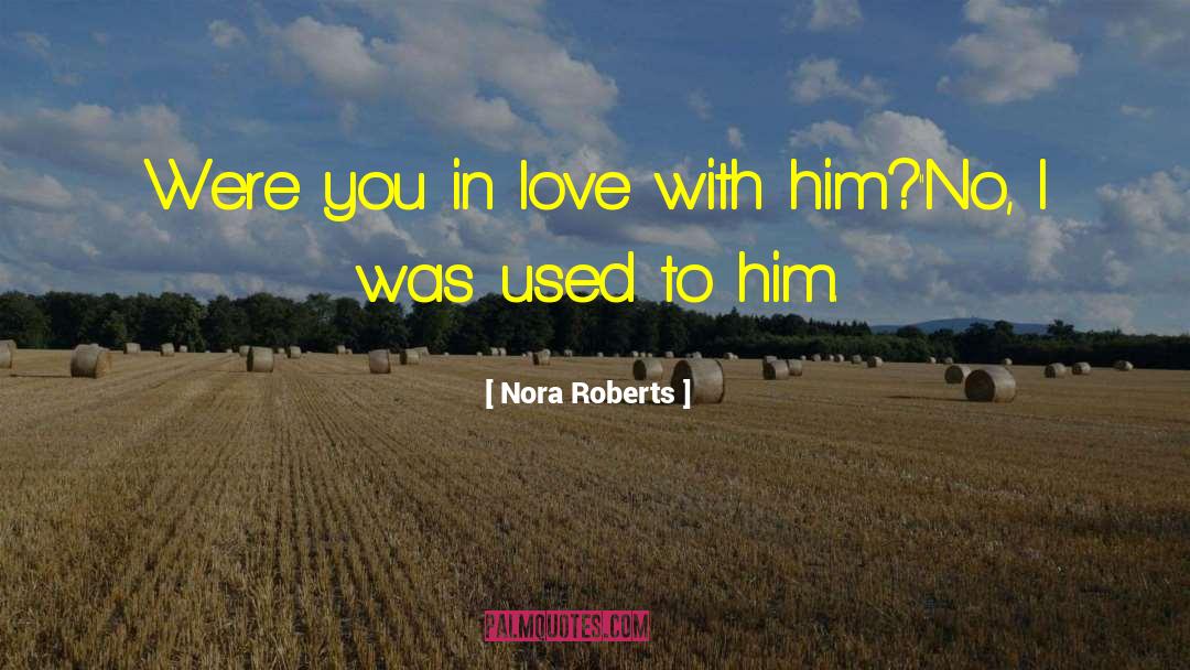 Nora Sutherlin quotes by Nora Roberts