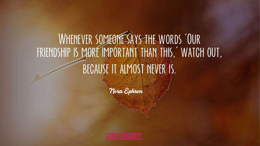 Nora Sutherlin quotes by Nora Ephron
