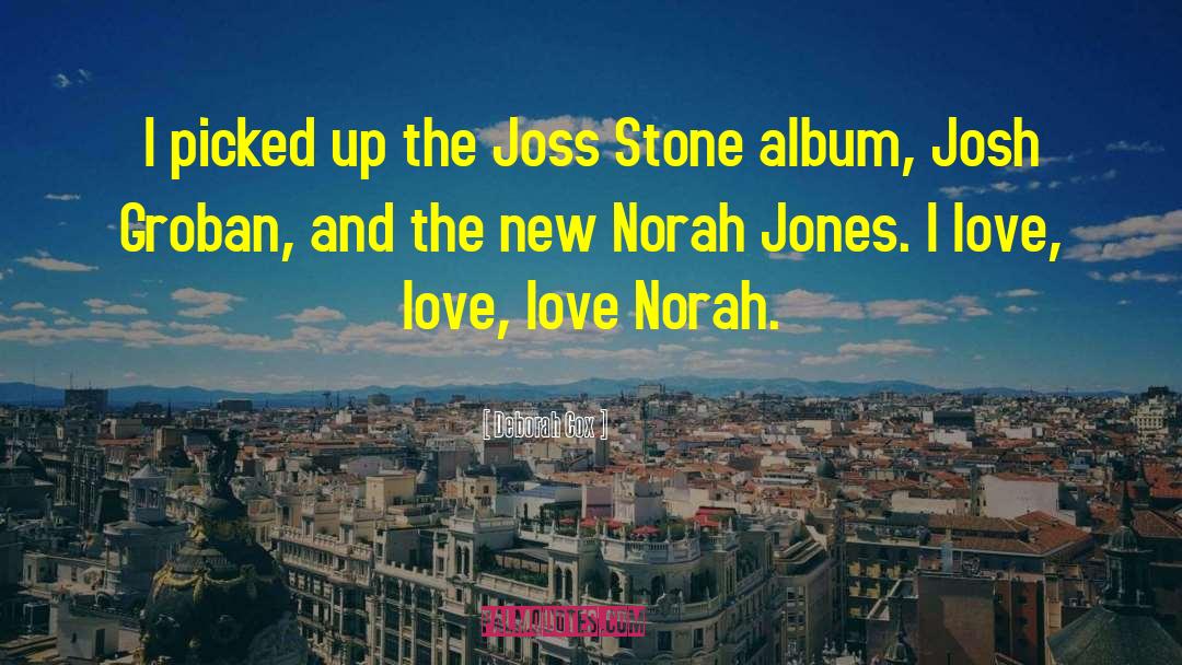 Norah Jones Lyrics quotes by Deborah Cox