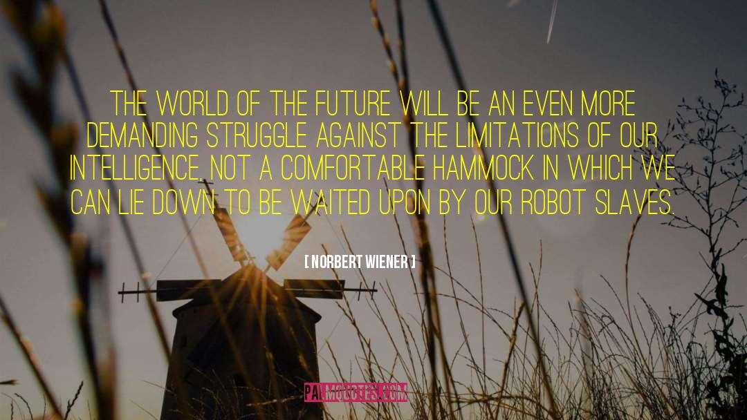 Norbert Wiener quotes by Norbert Wiener