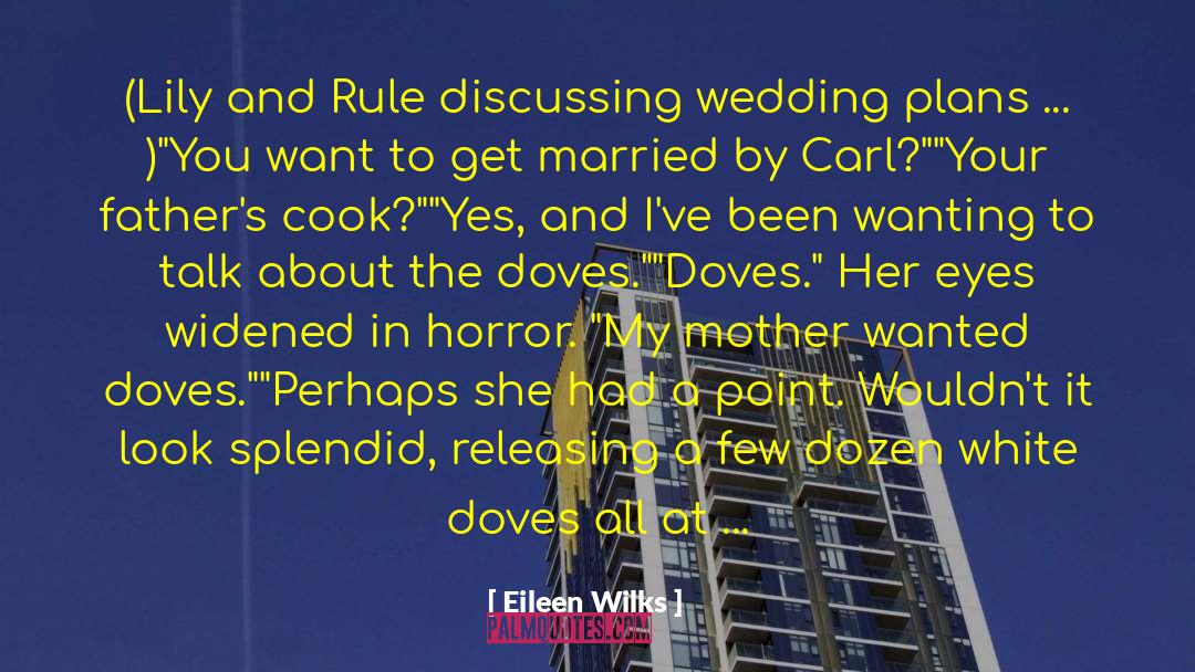 Nordegren Once Married quotes by Eileen Wilks
