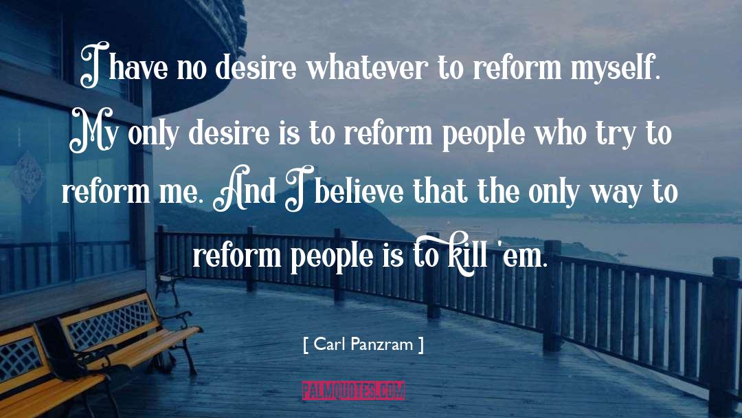 Noremorse quotes by Carl Panzram