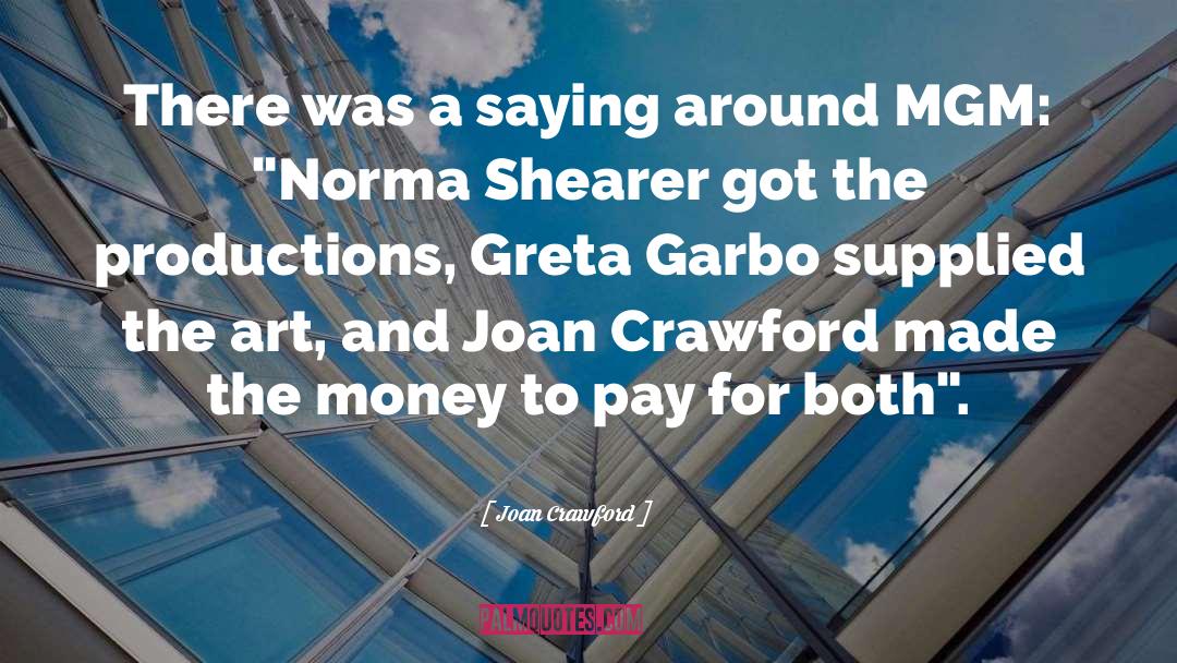 Norma Shearer quotes by Joan Crawford