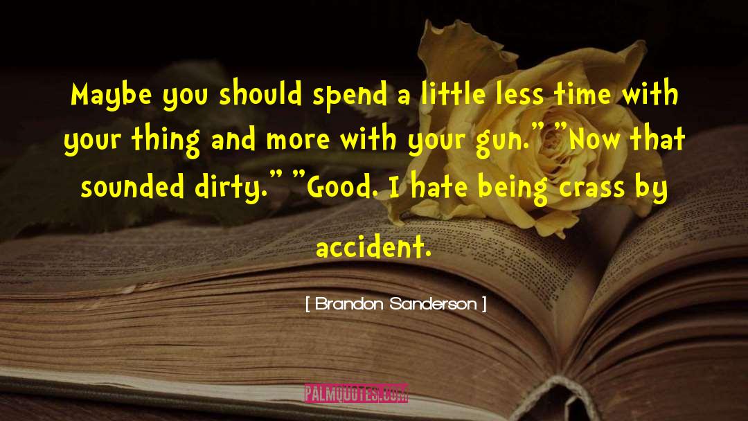 Normal Accident Theory quotes by Brandon Sanderson