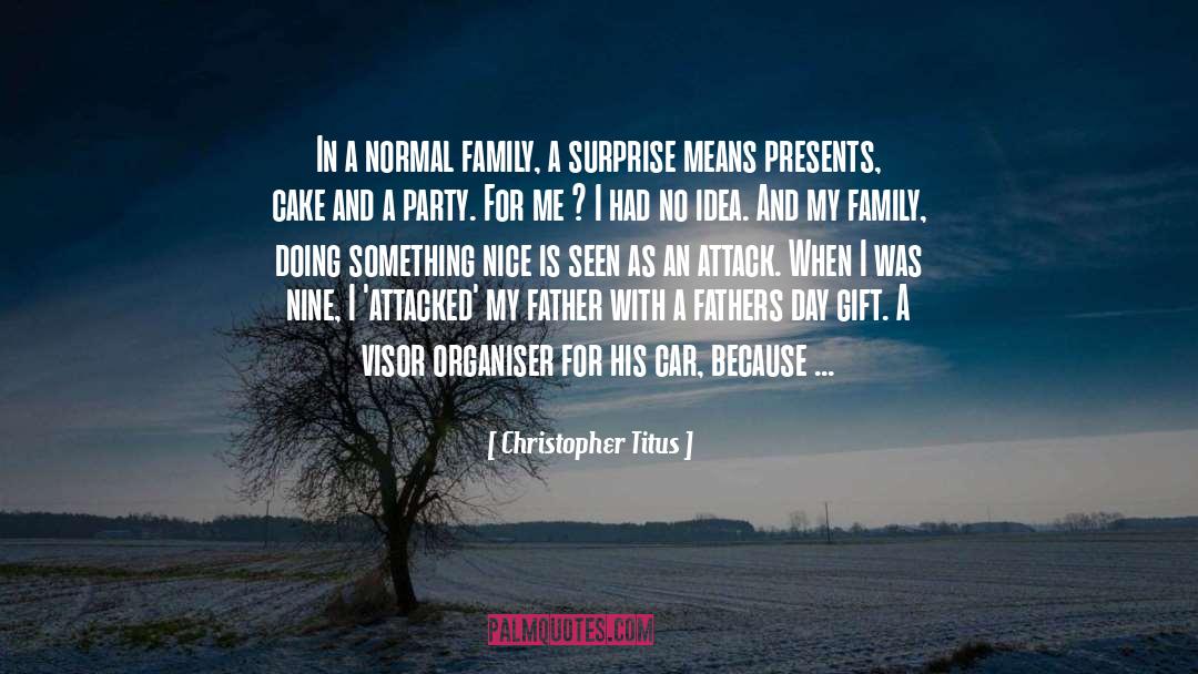 Normal Family quotes by Christopher Titus