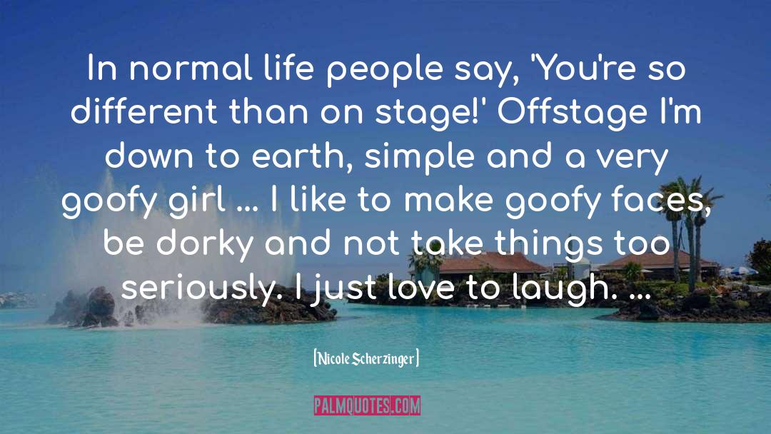 Normal Life quotes by Nicole Scherzinger