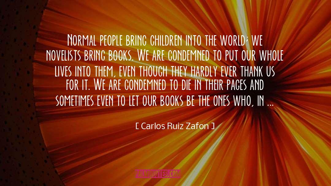 Normal People quotes by Carlos Ruiz Zafon
