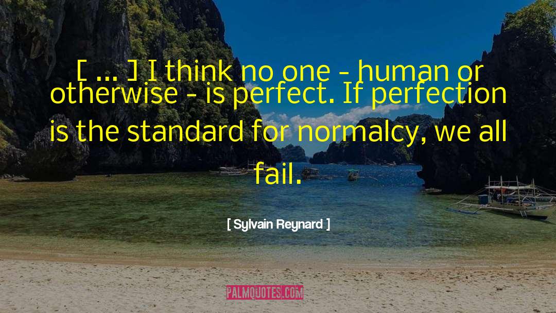 Normalcy quotes by Sylvain Reynard