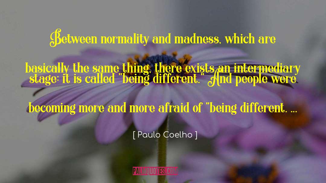 Normality Barometer quotes by Paulo Coelho