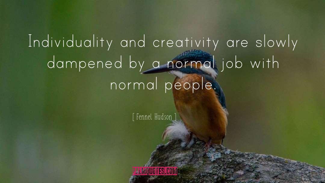 Normality quotes by Fennel Hudson