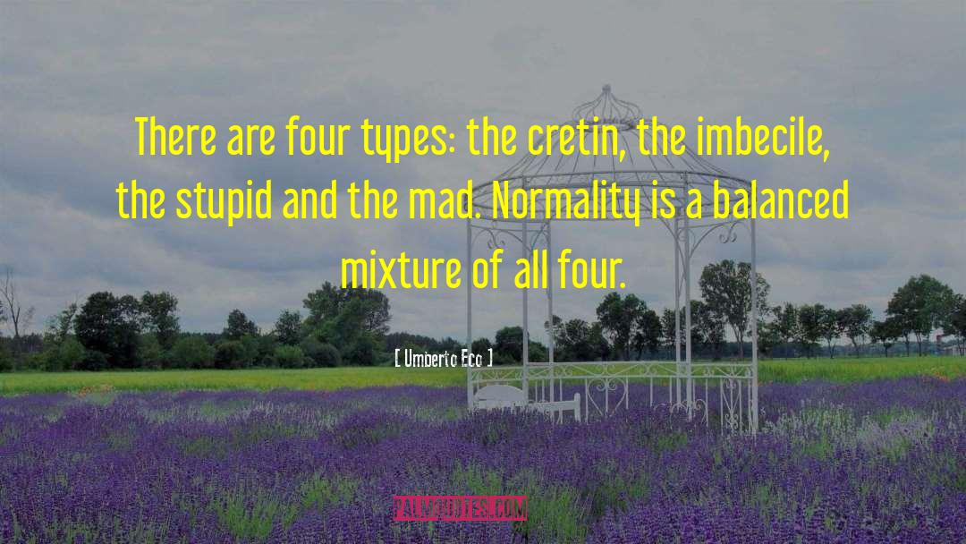 Normality quotes by Umberto Eco