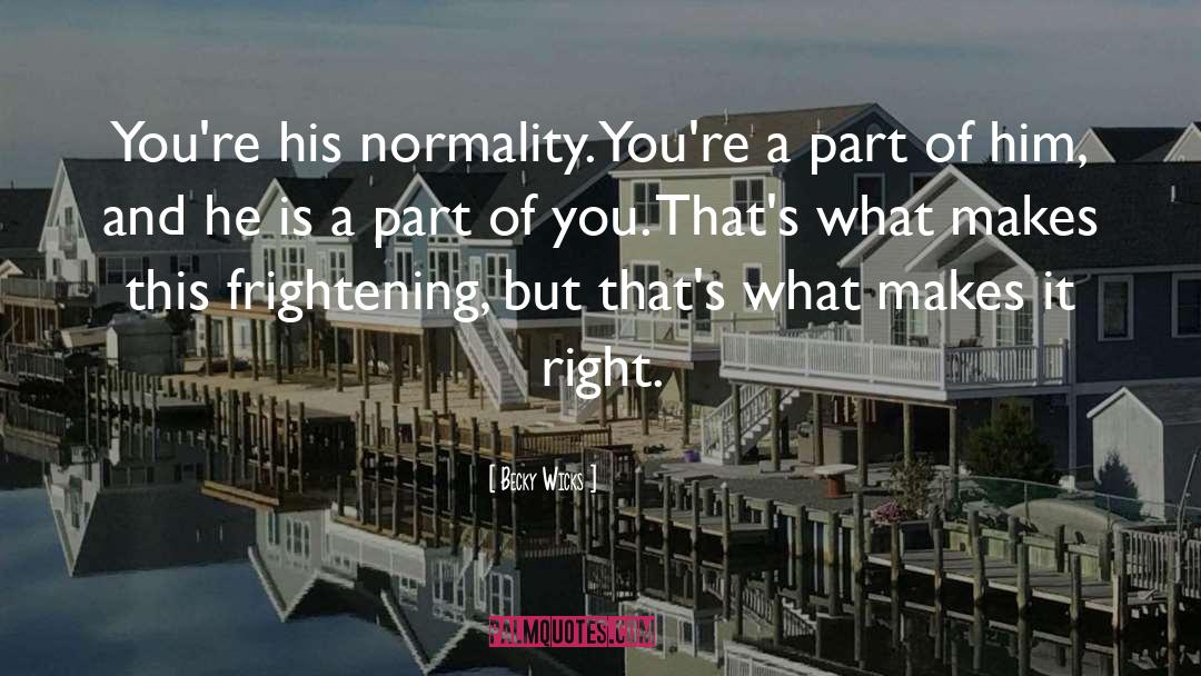 Normality quotes by Becky Wicks