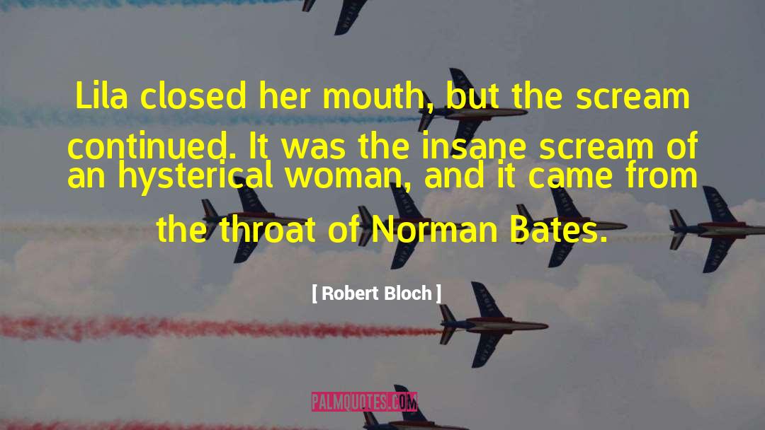 Norman Bates quotes by Robert Bloch