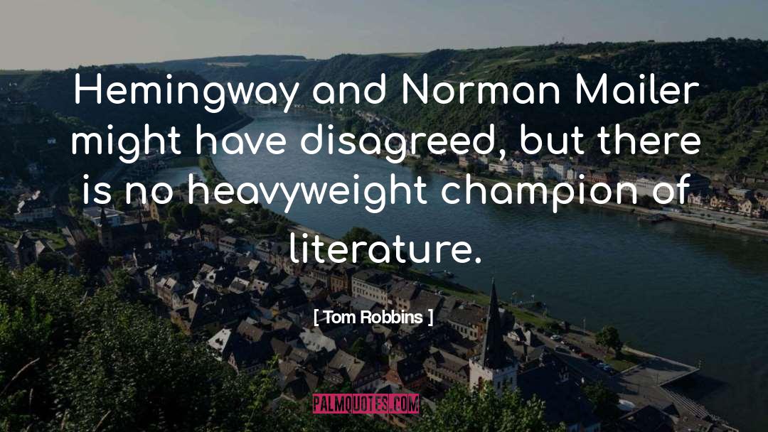 Norman Mailer quotes by Tom Robbins